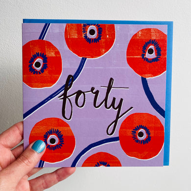 Forty Greetings Card