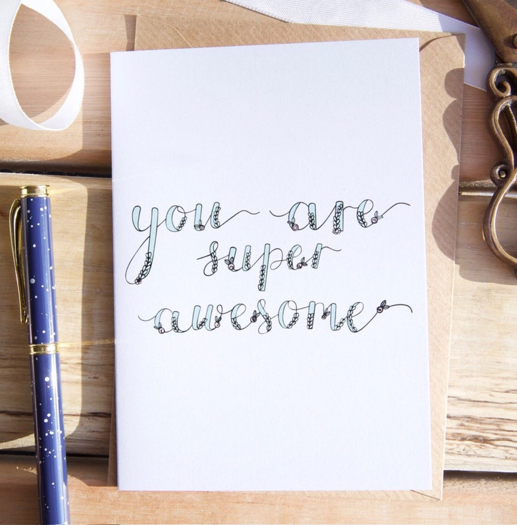 You Are Super Awesome Greetings Card